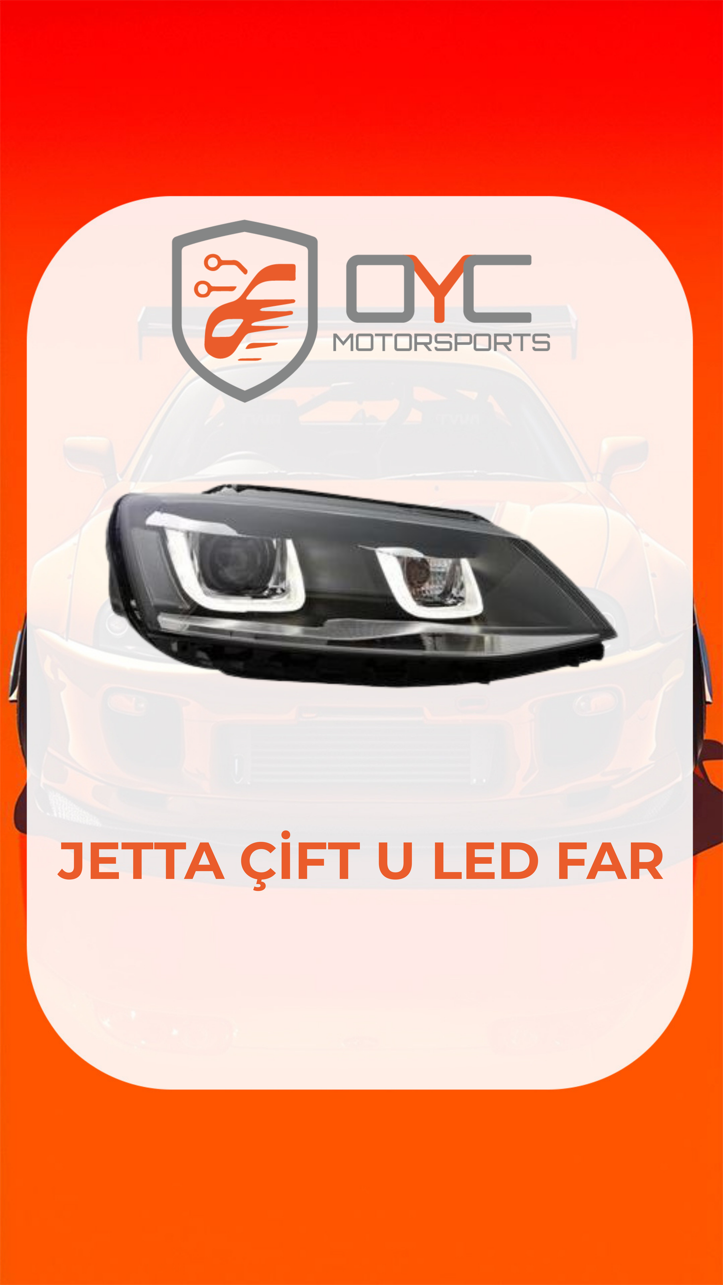 VW JETTA ÇİFT U LED FAR