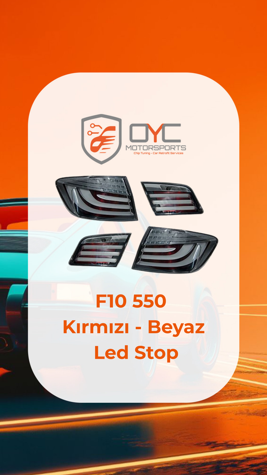 BMW F10 KIRMIZI - BEYAZ LED STOP