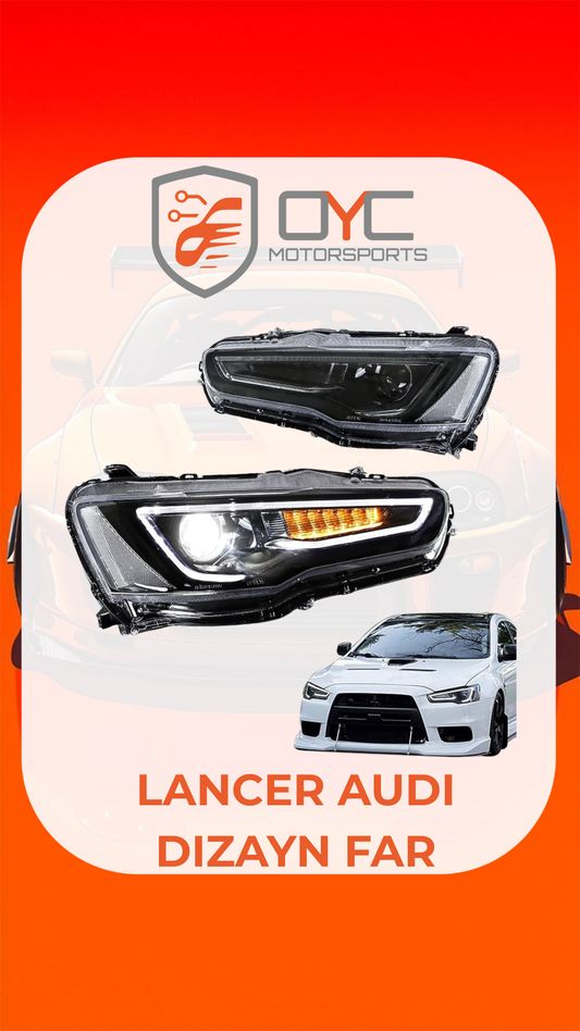 MITSUBISHI LANCER AUDI DİZAYN FAR
